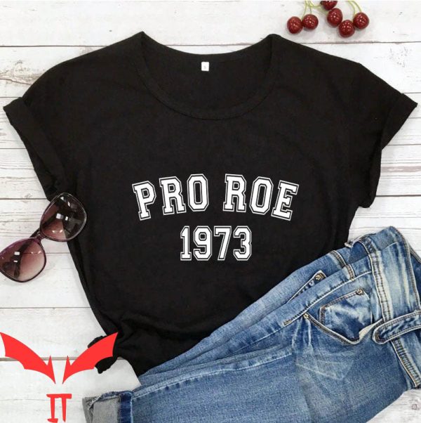 Pro Roe T-Shirt 1973 Vintage Women’s Right To Choose Pro