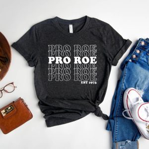 Pro Roe T-Shirt 1973 Women's Right Roe Vs Wade Cool Graphic