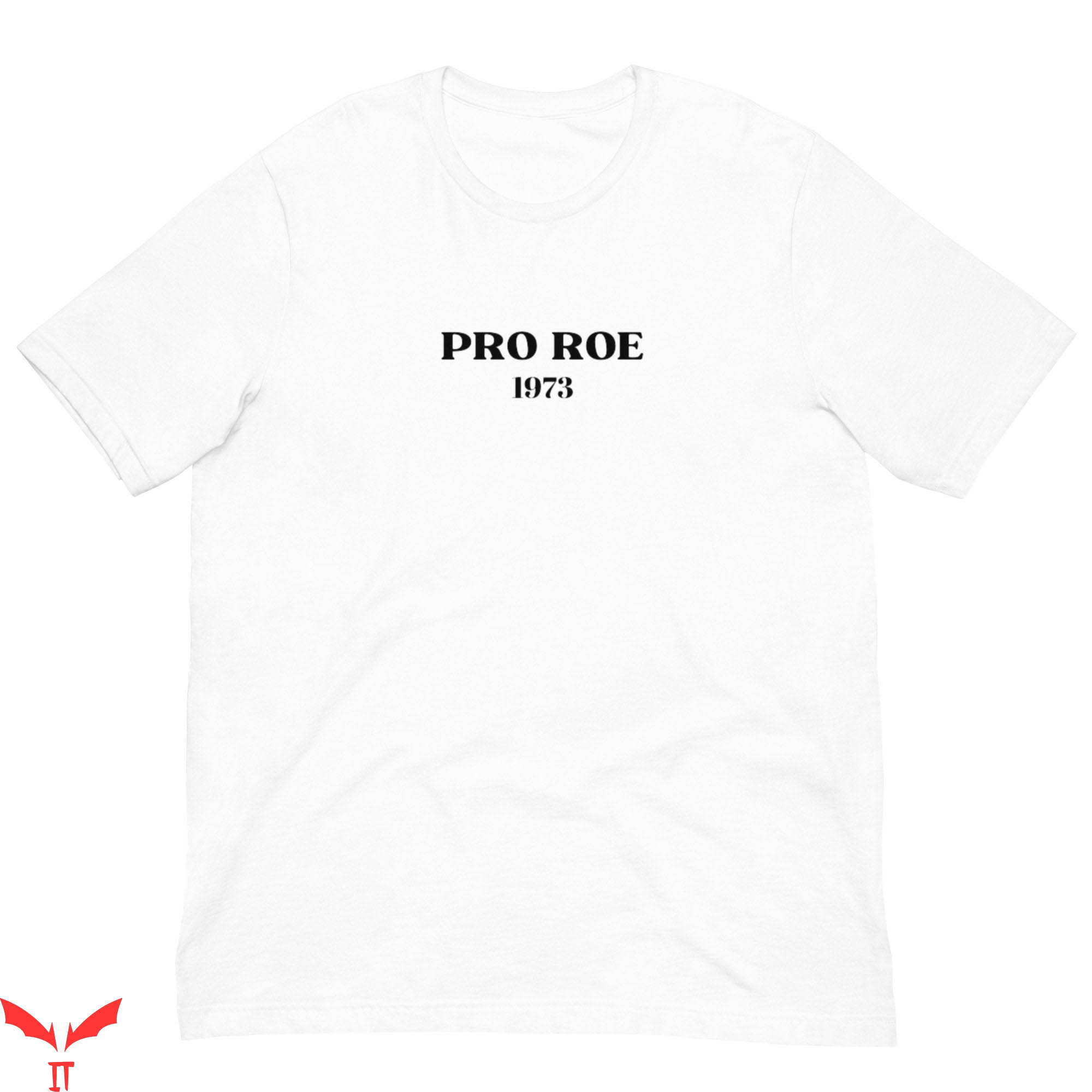 Pro Roe T-Shirt Cool Graphic Trendy Style Feminist