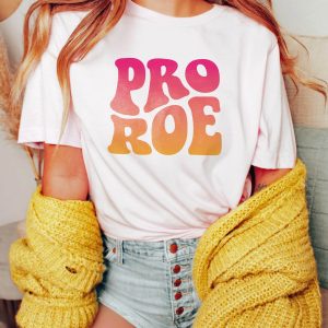 Pro Roe T Shirt Pro Choice Abortion Is Healthcare Protect 1