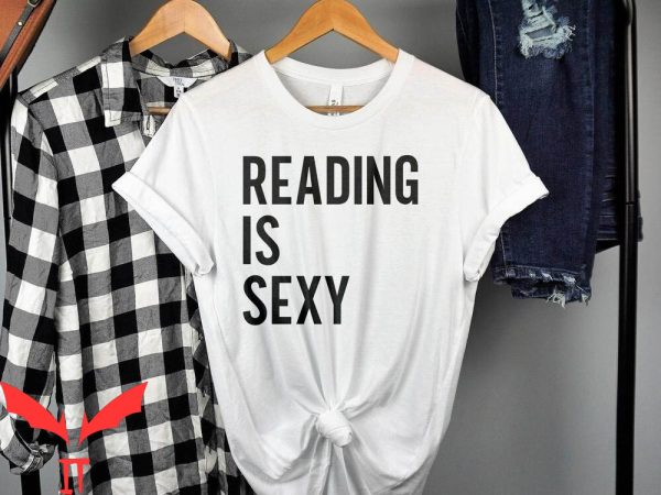 Reading Is Sexy T-Shirt Book Club Book Lover Tee Shirt