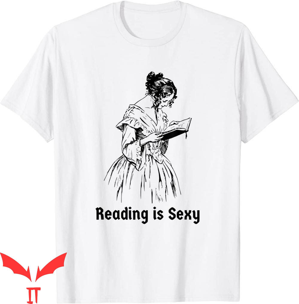 Reading Is Sexy T-Shirt Book Lover Or English Major Cool
