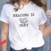 Reading Is Sexy T-Shirt Booktrovert Bookworm Book Lover