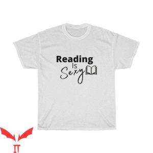 Reading Is Sexy T-Shirt Cool Design Trendy Style Tee Shirt