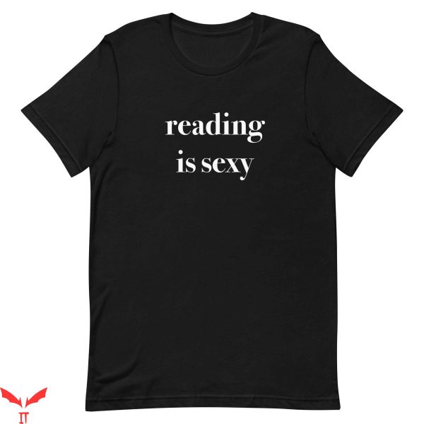 Reading Is Sexy T-Shirt Cool Graphic Trendy Art Lover
