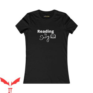Reading Is Sexy T-Shirt Funny Quote Trendy Style Tee Shirt
