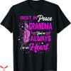 Rest In Peace T-Shirt Grandma You’re Always In My Heart Tee