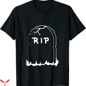 Rest In Peace T-Shirt Spooky Tombstone Not Just Halloween