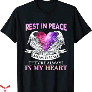Rest In Peace T-Shirt They Are Always In My Heart Tee Shirt
