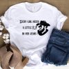 Rip Wheeler T-Shirt Every Girl Needs A Little Rip Wheeler