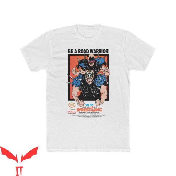 Road Warrior T-Shirt Be A Road Warrior 90’s Video Game Tee