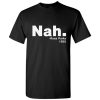 Rosa Parks Nah T-Shirt 1955 Nah Rosa Parks Tee Shirt