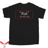 Rosa Parks Nah T-Shirt Civil Rights Black Lives Matter