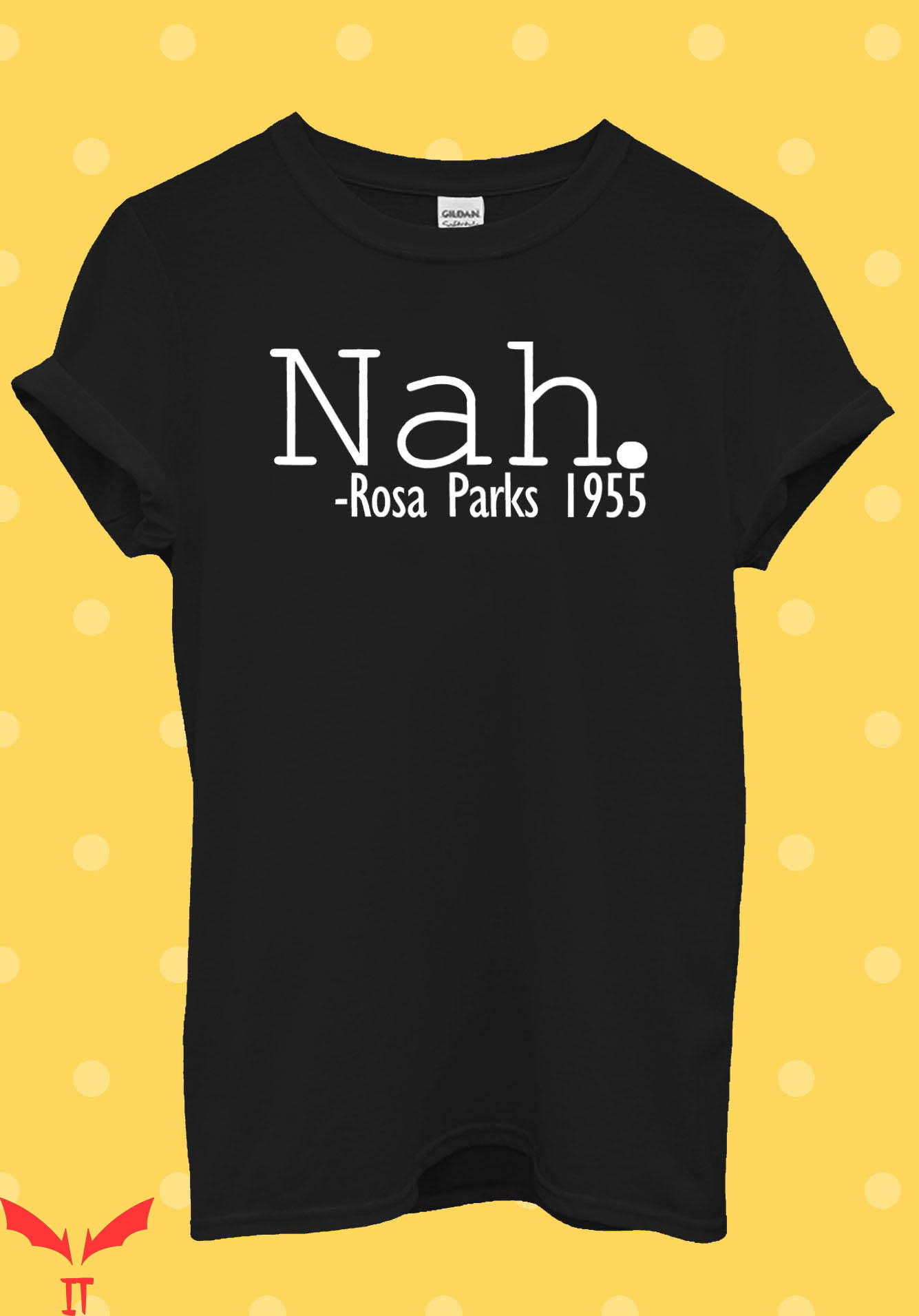 Rosa Parks Nah T-Shirt Nah Rosa Parks 1955 Inspirational