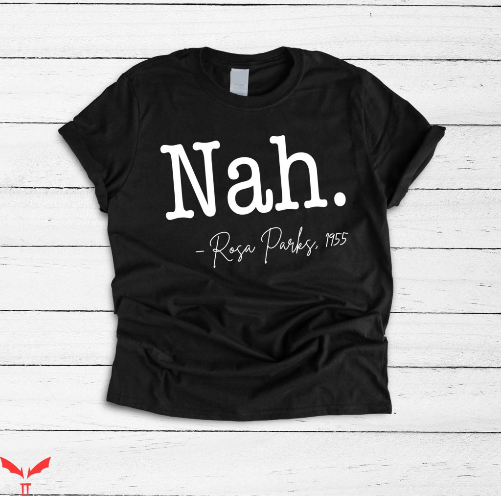 rosa parks nah shirt meaning