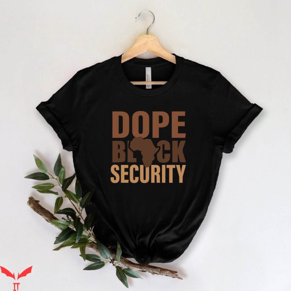 Security T-Shirt Dope Security Trendy Meme Funny Style Tee