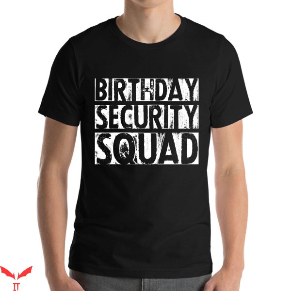 Security T-Shirt Funny Birthday Security Squad Little Sister