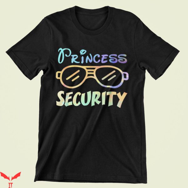 Security T-Shirt Princess Security Vacation Disneyland