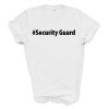 Security T-Shirt Security Guard Trendy Team Funny Shirt