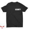 Security T-Shirt Security Trendy Meme Funny Style Tee Shirt