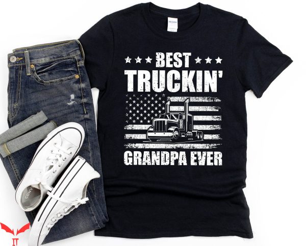 Semi Truck T-Shirt Best Truckin Grandpa Funny Semi Truck