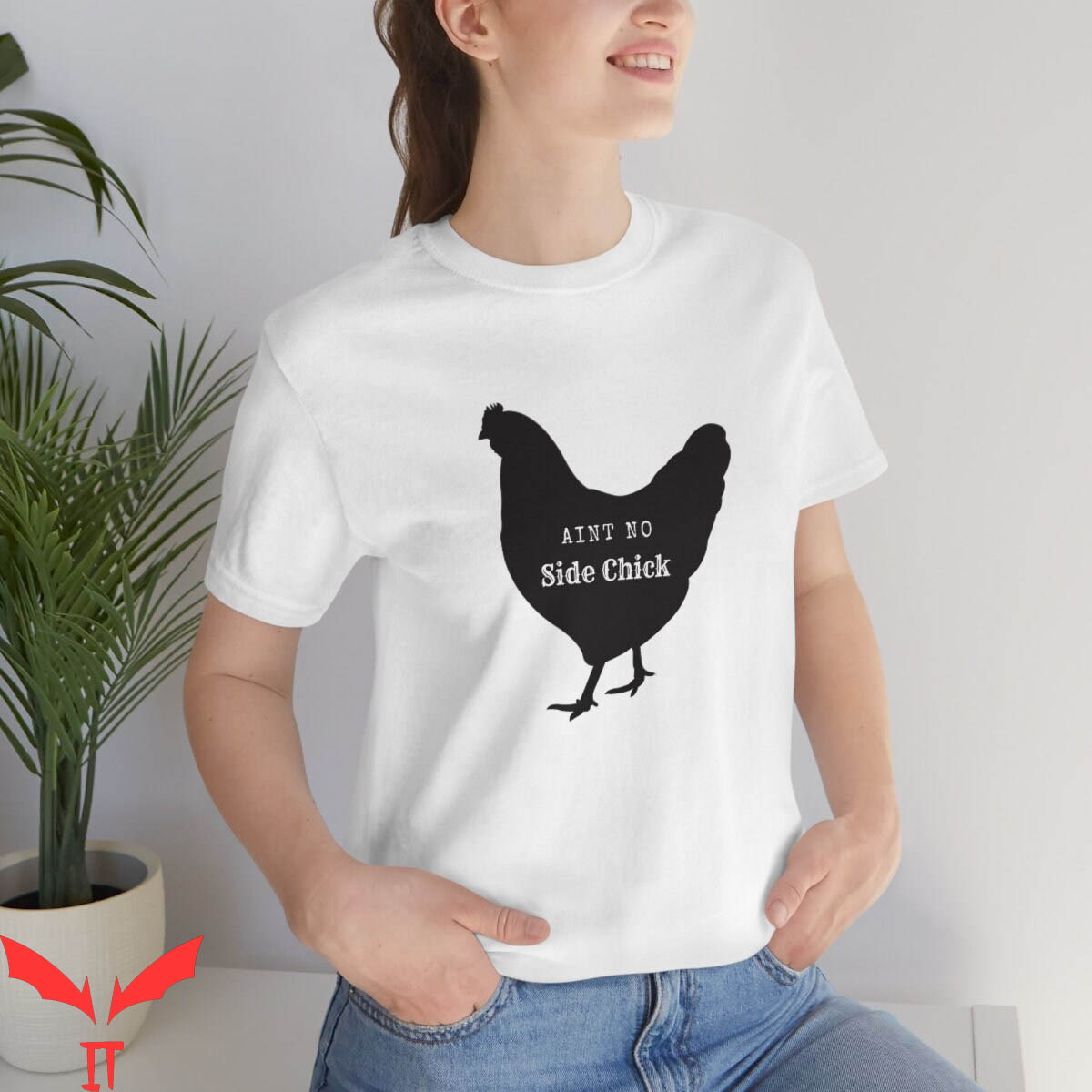 Side Chick T-Shirt Ain't No Side Chick Chicken Tee Shirt
