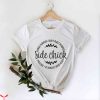 Side Chick T-Shirt Funny Thanksgiving Fall Family Dinner