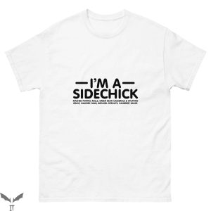 Side Chick T-Shirt I’m A Side Chick Thanksgiving Fall
