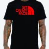 Sit On My Face T-Shirt Cool Graphic Funny Style Tee Shirt
