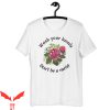 Stop Being Racist T-Shirt Wash Your Hands Don’t Be A Racist