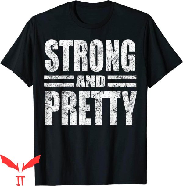 Strong And Pretty T-Shirt Funny Strongman Gym Trendy Meme