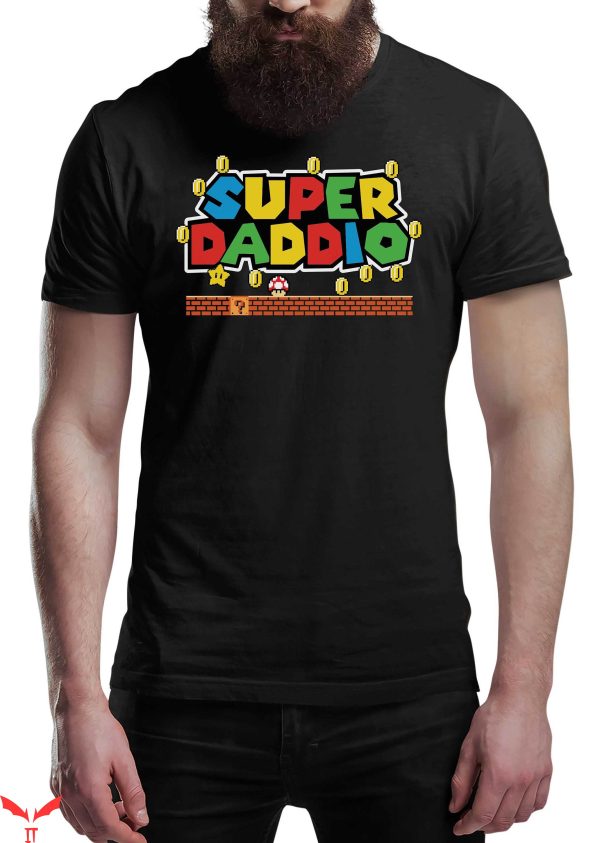 Super Daddio T-Shirt Trendy Meme Funny Style Fathers Day