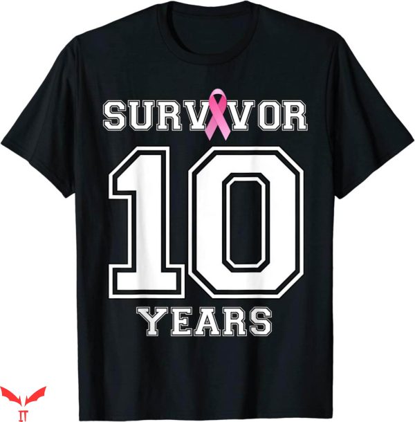 Survivor T-Shirt 10 Years Breast Cancer Survivor Pink Ribbon