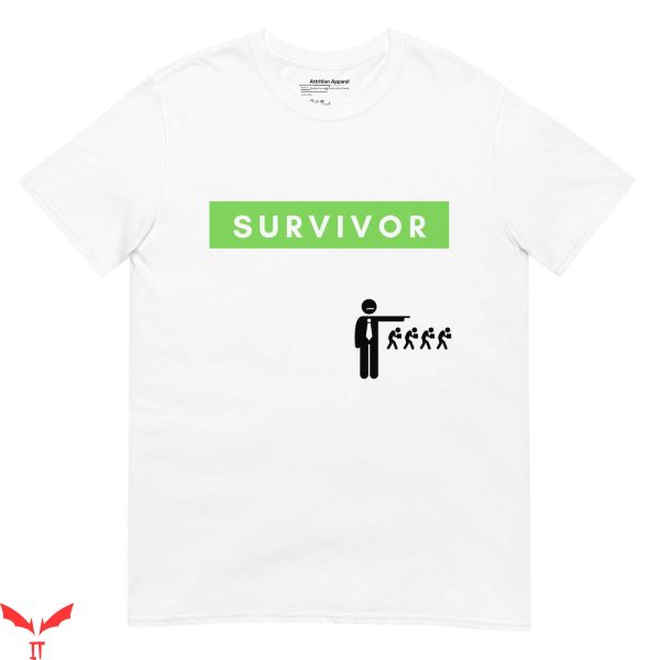 Survivor T-Shirt Layoff Fired Survivor Inspiring Trendy