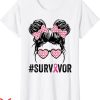 Survivor T-Shirt Messy Bun Glasses Wear Breast Cancer