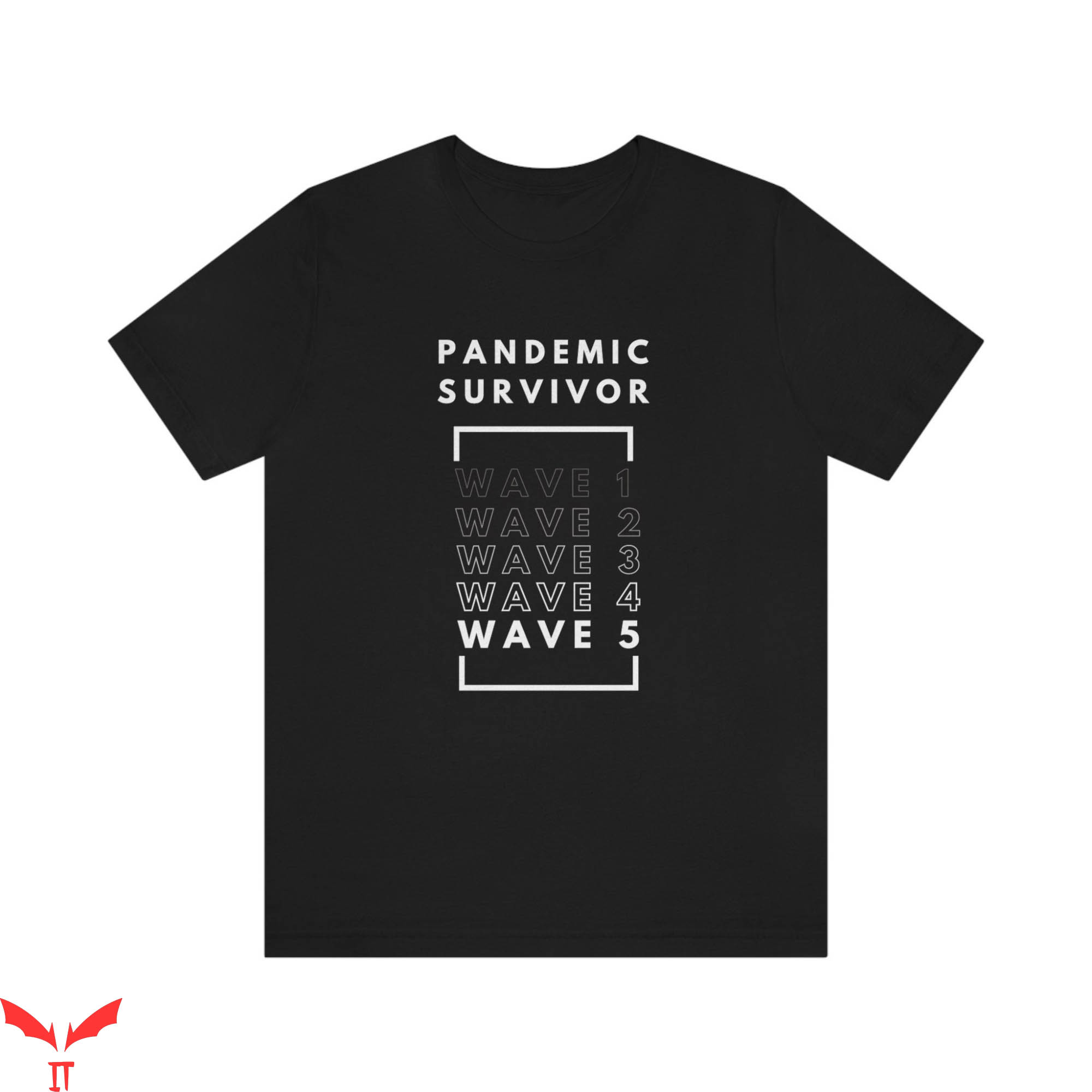 Survivor T-Shirt Pandemic Survivor Inspiring Funny Trendy