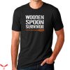 Survivor T-Shirt Wooden Spoon Inspiring Funny Trendy