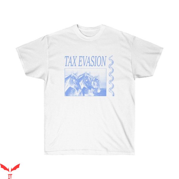 Tax Evasion T-Shirt Horses Funny Humor Meme Tee Shirt