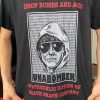 Ted Kaczynski T-Shirt Drop Bombs And Acid Unabomber