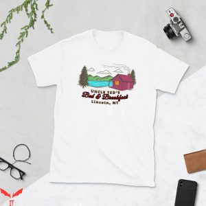 Ted Kaczynski T-Shirt Uncle Ted’s Bed And Breakfast