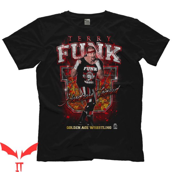 Terry Funk T-Shirt Hardcore Legend Golden Age Wrestling