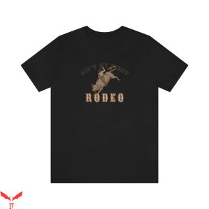 This Ain't My First Rodeo T-Shirt Bull Riding Trendy Meme