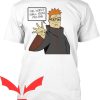 This World Shall Know Pain T-Shirt Naruto Manga Character