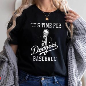 Vin Scully T-Shirt Its Time For Dodgers Baseball Thank You