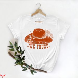 Vintage Country Music T-Shirt In Dolly We Trust T-Shirt