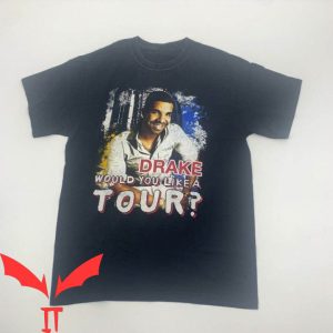 Vintage Drake T Shirt Drake Would You Like A Tour Tee 1