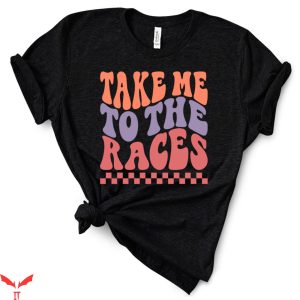 Vintage Nascar T-Shirt Take Me To The Races Raceday Tee