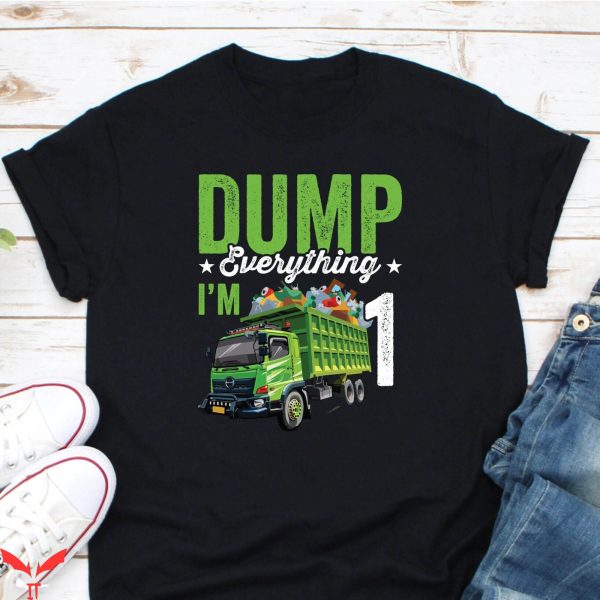 Waste Management T-Shirt Dump Everything I’m 1 Recycling