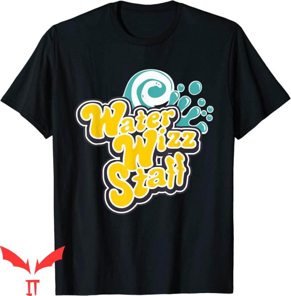 Water Wizz T-Shirt Funny Holidays Vacation Funny Meme Shirt