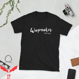 Way Maker T-Shirt Christian Jesus Religious Words Tee Shirt